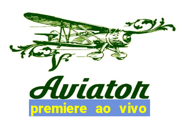 premiere ao vivo gratis futebol